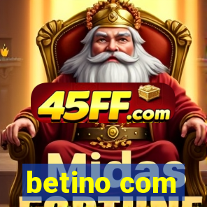 betino com